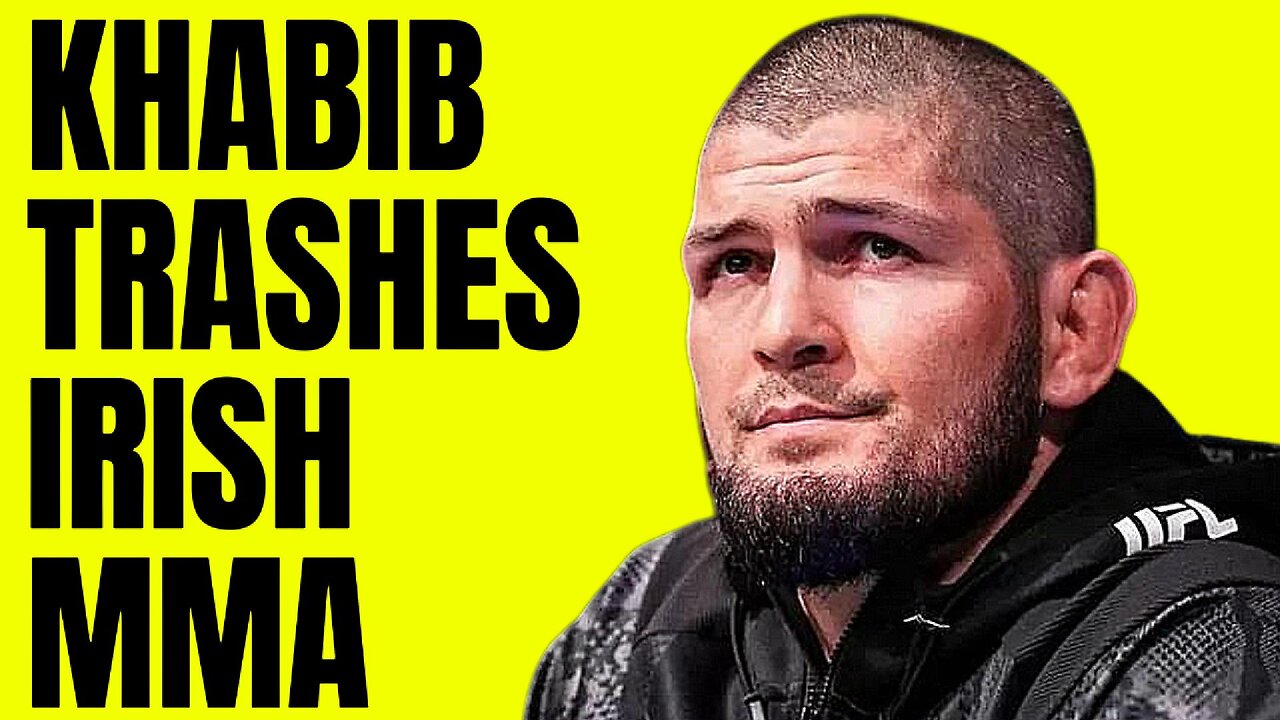 KHABIB SPEAKS OUT ABOUT IRISH MMA AND CONOR MCGREGOR