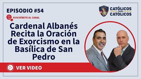 Cardenal Albanés Recita la Oración de Exorcismo en la Basílica de San Pedro - Católicos Show