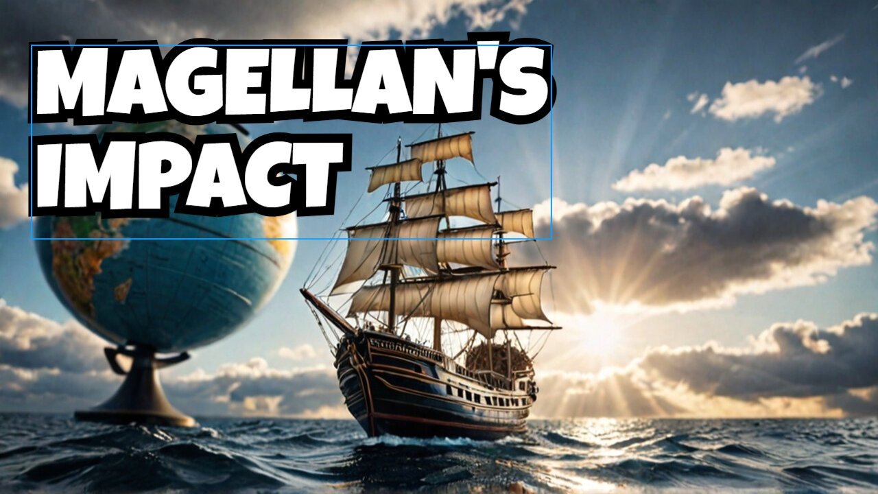 Magellan's Daring Voyage CHANGED the World Forever?