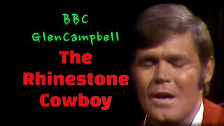 Highlights ~ Rhinestone Cowboy Live on BBC Glen Campbell’s Timeless Magic