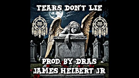 Tears Don't Lie (Produced By Dras)