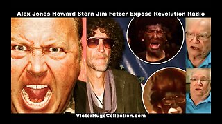 Howard Stern Alex Jones Jim Fetzer Steven Kelley Abdiel LeRoy Victor Hugo Expose Revolution Radio