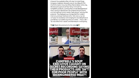 Campbell's Soup Exec caught on Rant about Products