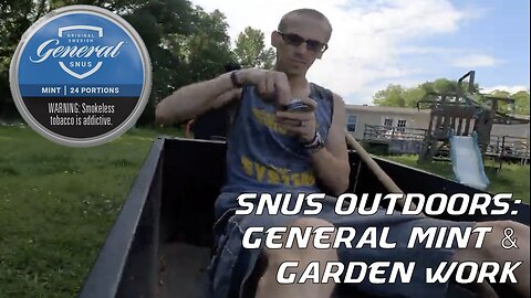 Snus Outdoors: General Mint & Garden Work