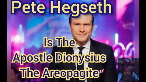 Pete Hegseth Is The Apostle Dionysius the Areopagite