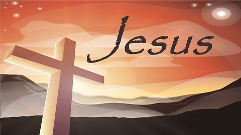 Jesus - Sermon