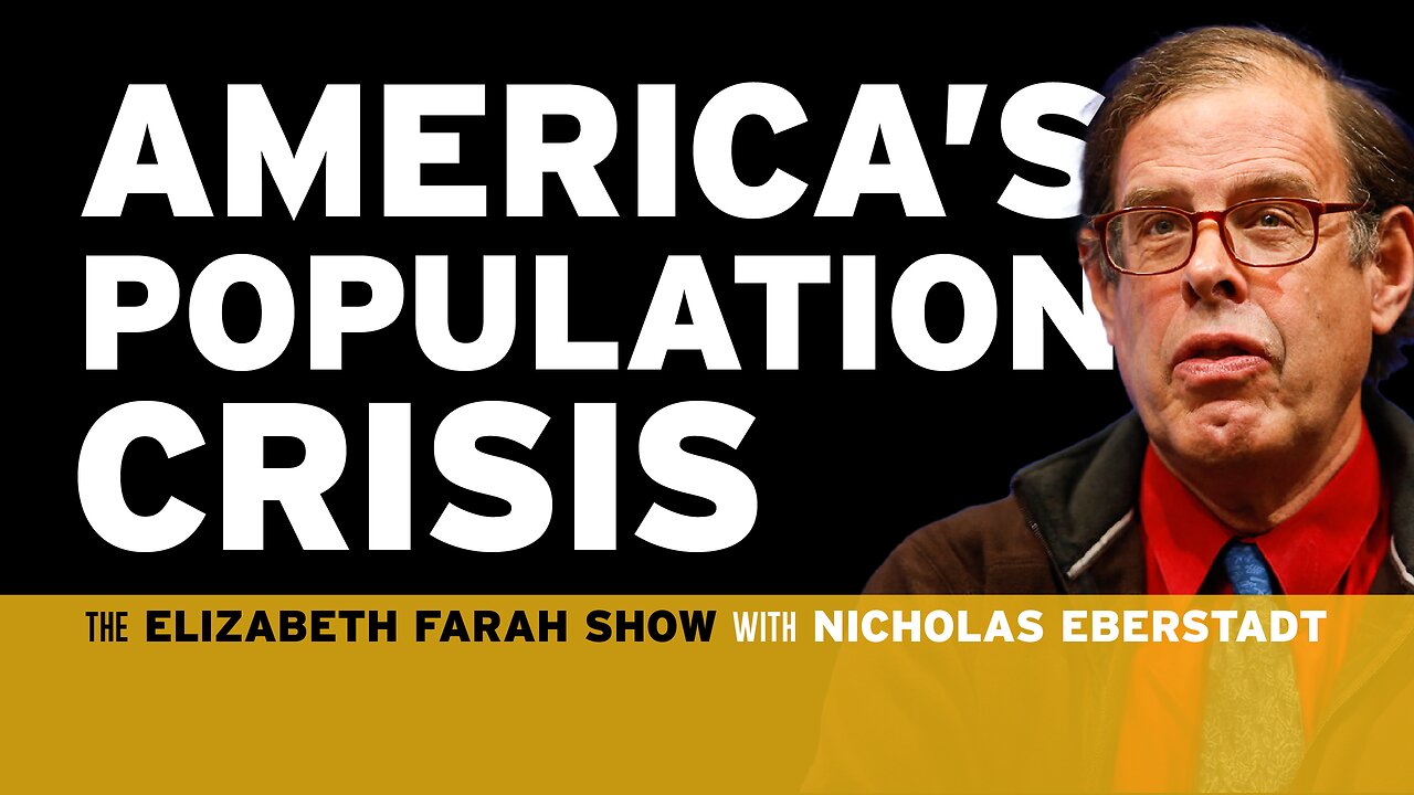 Nicholas Eberstadt: The Population Collapse No One Wants to Admit