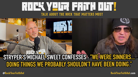 Michael Sweet of Stryper: "We were sinners... doing things we probably shouldn't have been doing."