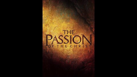 The Passion Of The Christ