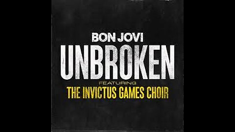 Bon Jovi - Unbroken ft. The Invictus Games Choir