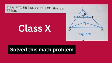 DE || OQ and DF || OR. Show that EF || QR | Mathematics class 10 |