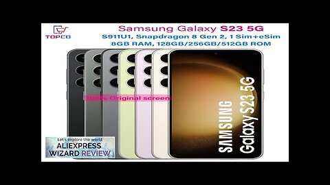 Samsung Galaxy S23 5G S911U1 128/256/512GB ROM Snapdragon 8 Gen 2 Octa Review