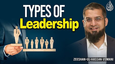 Types of Leadership | لیڈرشپ کی قسمیں | Zeeshan Usmani