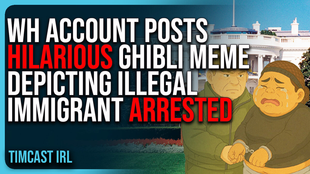 Official WH Account Posts HILARIOUS Studio Ghibli Meme Depicting Illegal Immigrant Being ARRESTED