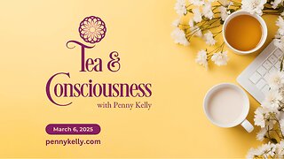 🌿 Tea & Consciousness | 6 Mar 2025 🌿