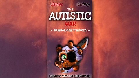 The Autistic War - Remasterd -