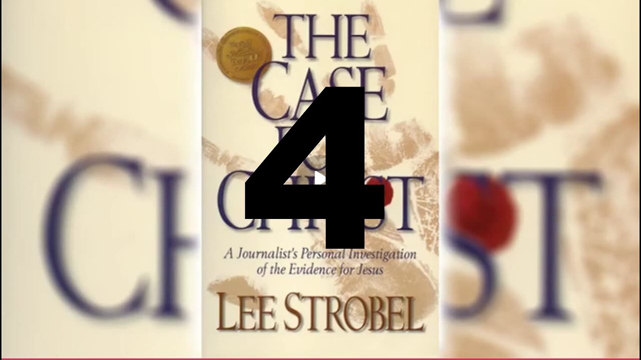 Case for Christ Chapter 4 -- Corroborating Evidence #caseforchrist #leestrobel