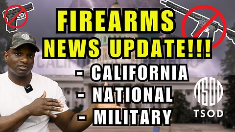 🔥 BREAKING NEWS UPDATE: California, National, & Military Firearms Headlines! 🔥