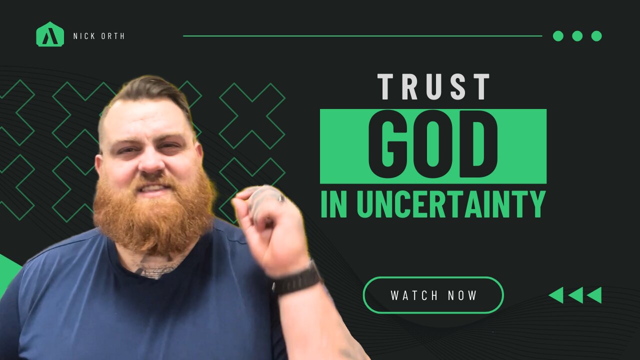 Trust God in Uncertainty