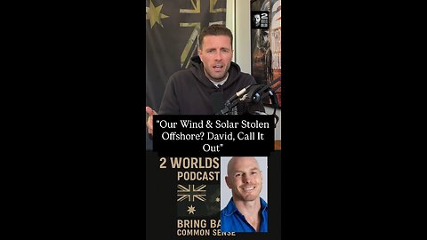 "Our Wind & Solar Stolen Offshore? David, Call It Out"