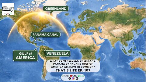What do Venezuela, Greenland, Panama Canal and Gulf of America have in Common? | That's Life Ep. 107