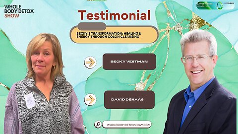 Becky’s Transformation: Healing & Energy Through Colon Cleansing