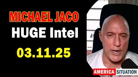 Michael Jaco HUGE Intel 03.11.25- 'Where Is Economic Safety.! Important Update By Michael Jaco'