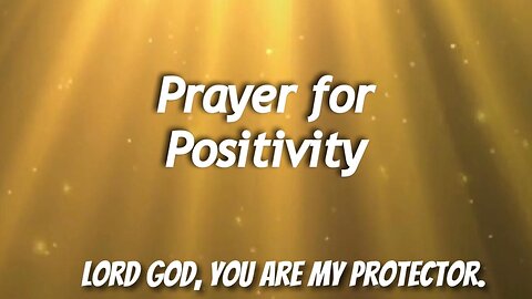 Prayer for Positivity