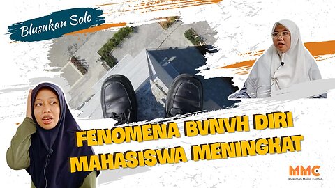 [SOLO] Fenomena BVnVh Diri Mahasiswa Meningkat | Blusukan