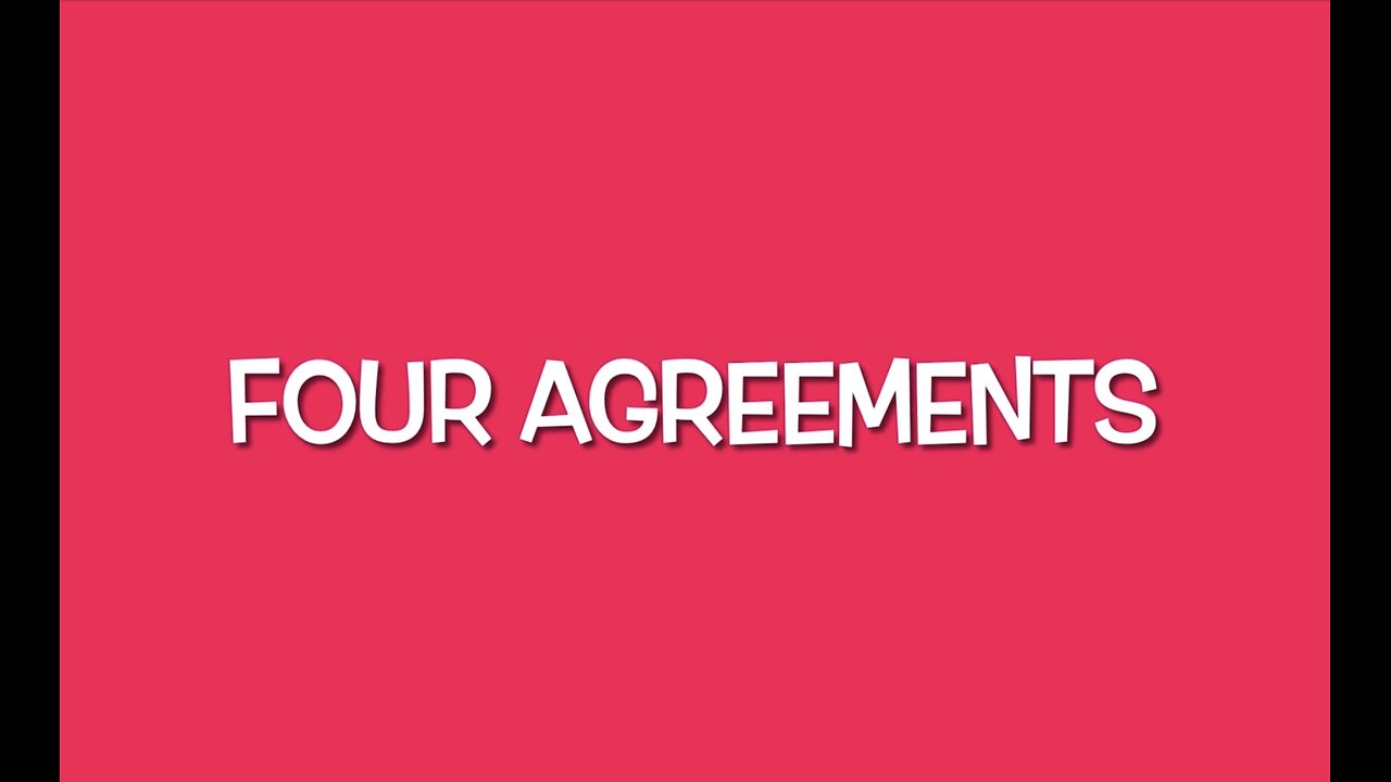 Four agreements … concise version