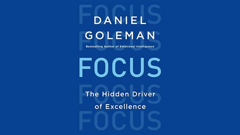 Focus by Daniel Goleman | Summary