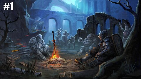 The first bell tolls / Dark Souls / Part 1 Character Creation