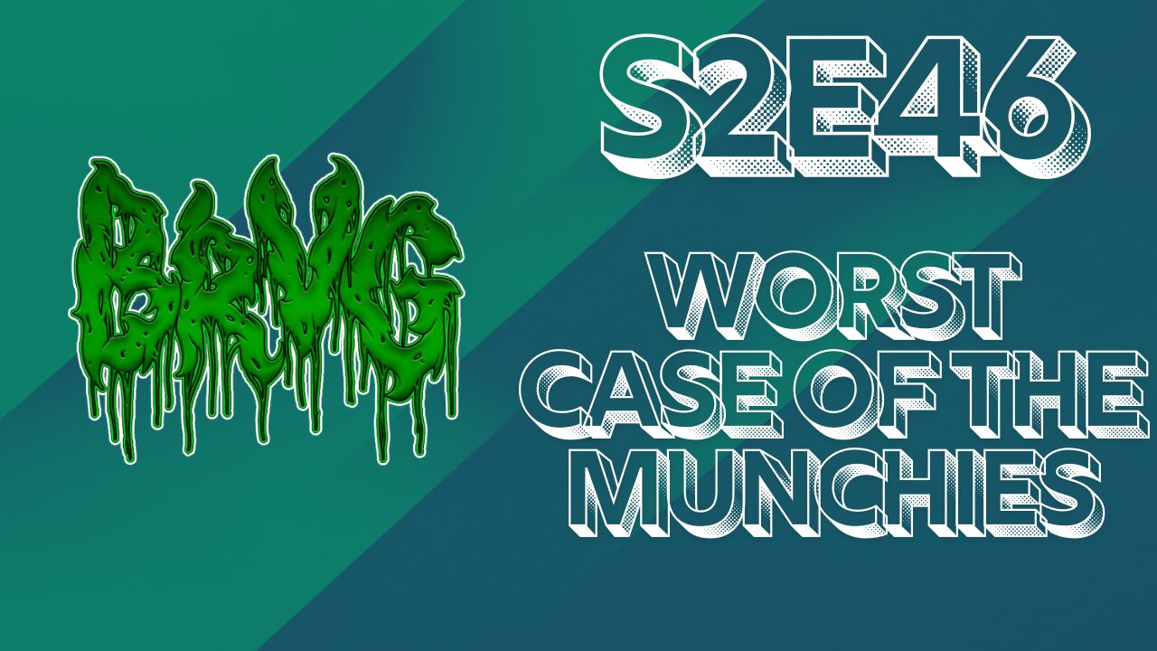 Worst Case of the Munchies
