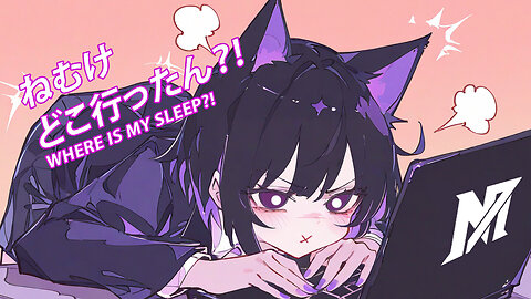 【Nightcore Mia】 Where Is My Sleep?!「ねむけ、どこ行ったん？」| Original Mix