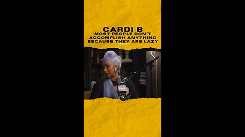 @iamcardib Most people don’t accomplish anything because they are lazy