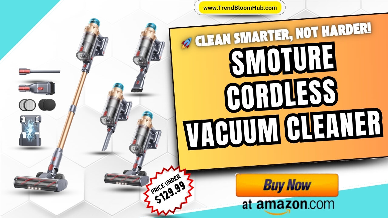 🏡 Upgrade Your Cleaning with the SMOTURE Cordless Vacuum Cleaner! 🏡