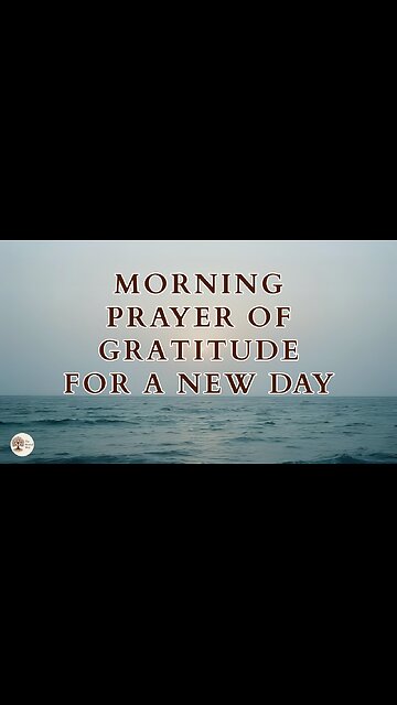 Morning Prayer of Gratitude for a New Day