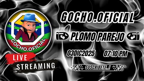 + O - 48 HRS | PLOMO PAREJO | 03DIC2025 [GOCHO.OFICIAL]