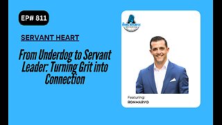 From Underdog to Servant Leader: Turning Grit into Connection with Ron Marvo