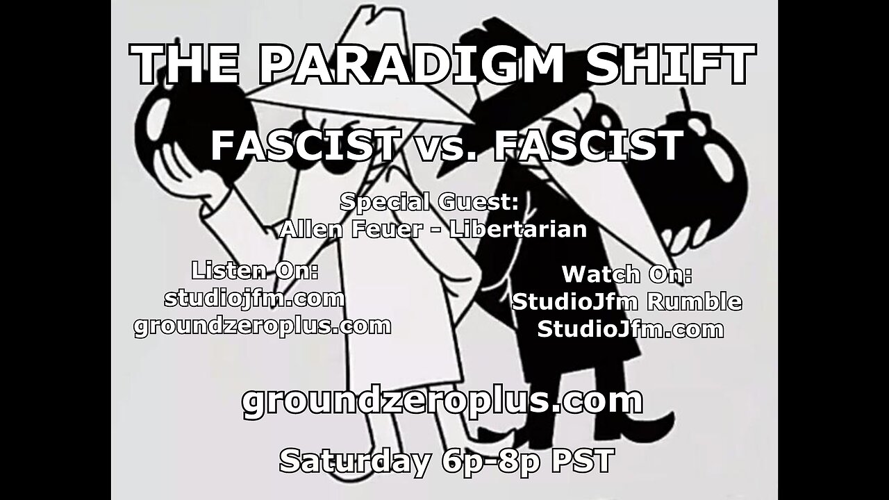 THE PARADIGM SHIFT 9-27-2025 FASCIST vs FASCIST 7PM MST
