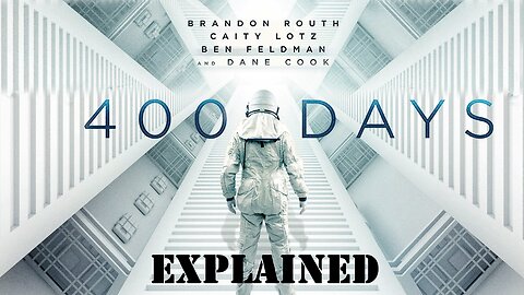 400 Days (2015) Full Movie EXPLAINED (Recaps & Review) l English