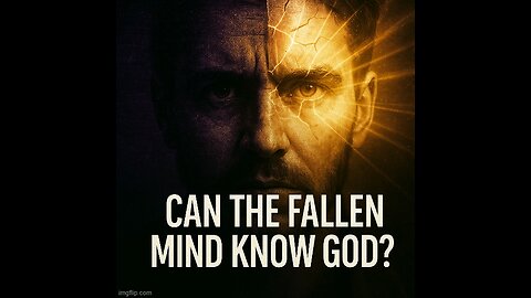 The Problem of Fallen Faculties and True Knowledge in Calvinist Epistemology