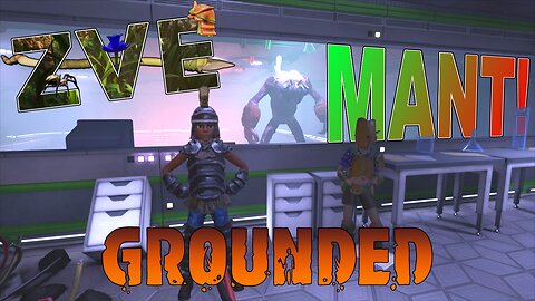 Grounded EP 12 - The MANT!