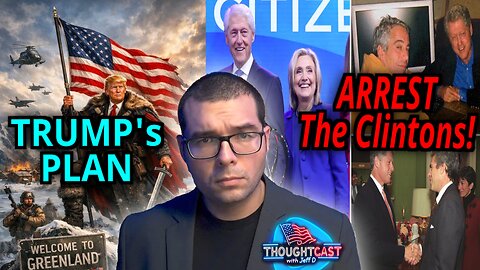 Trump's Plan for GREENLAND. Clintons refuse to appear. ARREST THEM! TC 1/13/26