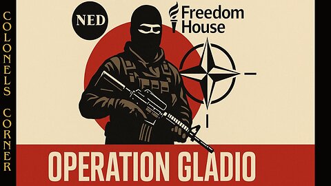 OPERATION GLADIO - CHAPTER 74 - "FREEDOM HOUSE & NED" - EP.470