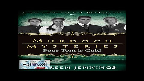 Murdoch Mysteries: Poor Tom Is Cold Review