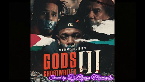 Nino Bless - God's Ghostwriter III (Video Slowed by Dj Alyssa Monsanto)