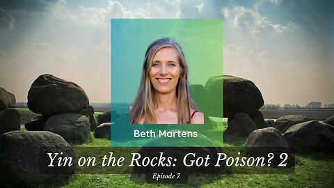 Yin on the Rocks - Episode 7: Got Poison? 2