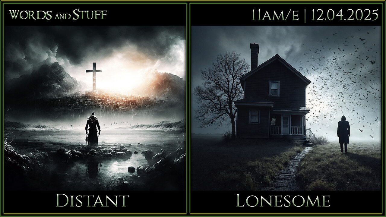 Distant and Lonesome | Words and Stuff