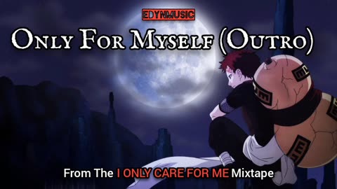 Only For Myself (Outro)